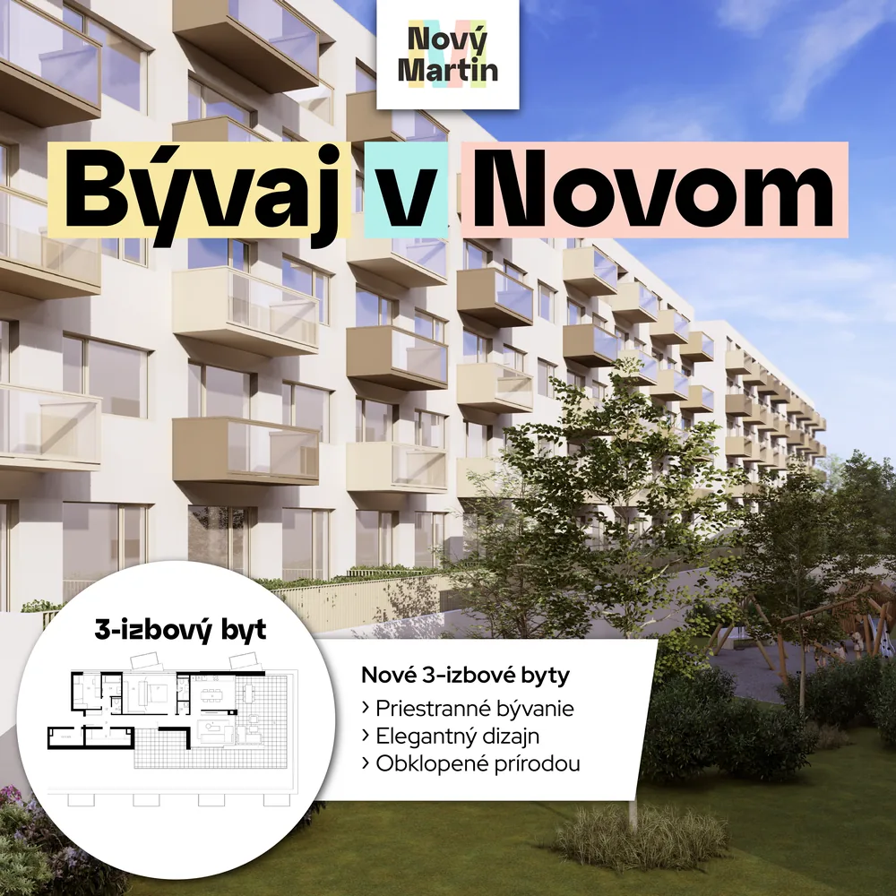 Reklama Nový Martin, 3-izbové byty